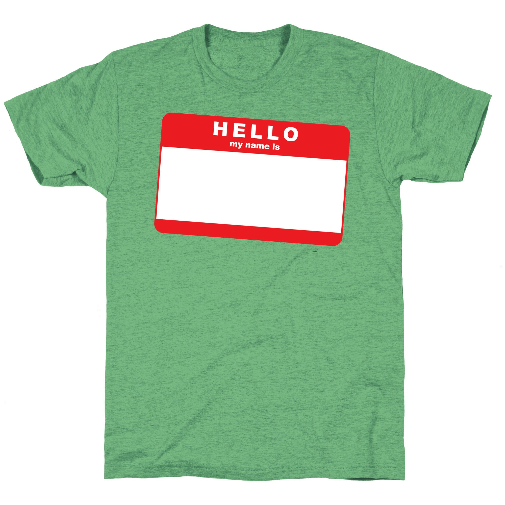 Hello My Name Is... Unisex Triblend Tee
